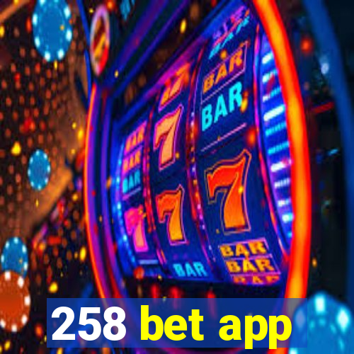 258 bet app